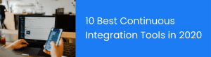 Continuous Integration Tools