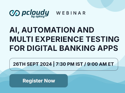 AI, Automation and Multi Experience Testing for Digital Banking Apps